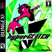 BUNGEX! - HYPERGL​!​TCH