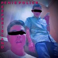 Pee Pee Island - Penis Police