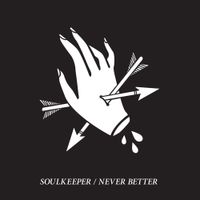 Soulkeeper - Never Better