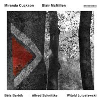 Miranda Cuckson - B&eacute;la Bartok, Alfred Schnittke & Witold Lutostawski