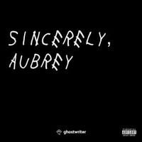 ghostwriter977 - Sincerely, Aubrey