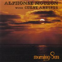 Alphonse Mouzon with Guests - Morning Sun