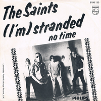 The Saints - (I'm) Stranded / No Time