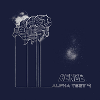 HENGE - Alpha Test 4