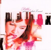 Pillbox - Gimme What I Want