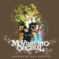 Movimiento Original - Soldados del Ghetto