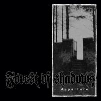 Forest of Shadows - Departure