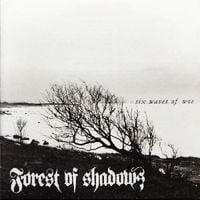 Forest of Shadows - Six Waves of Woe