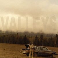 Valleys - Sometimes Water Kills People