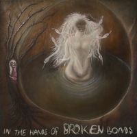 Tender Youth - In the Hands of Broken Bonds