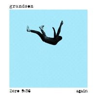 grandson - Again (Text Voter XX to 40649)