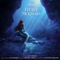Alan Menken - The Little Mermaid (2023 Original Motion Picture Soundtrack)