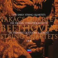 Tak&aacute;cs Quartet - Beethoven: The Early String Quartets