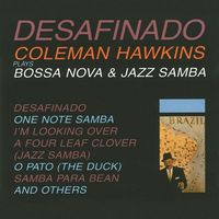Coleman Hawkins - Desafinado