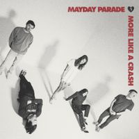 Mayday Parade - More Like A Crash