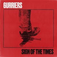 Gurriers - Sign Of The Times