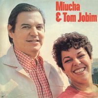 Mi&uacute;cha & Ant&ocirc;nio Carlos Jobim - Mi&uacute;cha & Tom Jobim