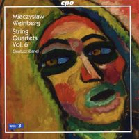 Quatuor Danel - Weinberg: String Quartets Vol. 6