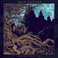 Iron Buddha - Raze//Repose