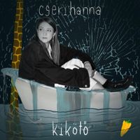 cserihanna - KIK&Ouml;TŐ