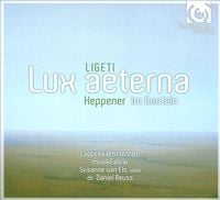 Daniel Reuss - Ligeti: Lux aeterna; Heppener: Im Gestein