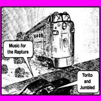 Torito & Jumbled - Music for the Rapture
