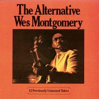 Wes Montgomery - The Alternative Wes Montgomery
