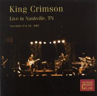 King Crimson - KCCC19 - Live in Nashville, TN
