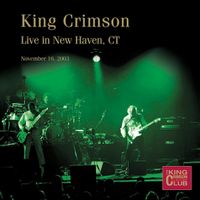 King Crimson - KCCC44 - Live In New Haven, CT (November 16, 2003)