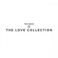 The Neighbourhood - The Love Collection