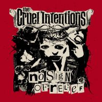 The Cruel Intentions - No Sign of Relief