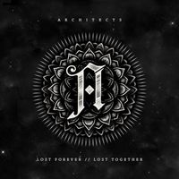 Architects - Lost Forever // Lost Together (Deluxe Edition)
