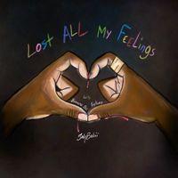 SahBabii - Lost All My Feelings