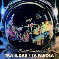 Fratelli Quintale - Tra il bar e la favola
