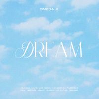 OMEGA X - Dream