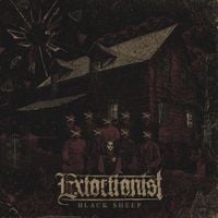 Extortionist - Black Sheep (10 Year Anniversary Edition)