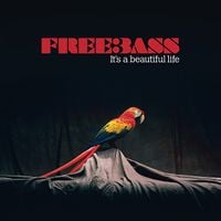 Freebass - It's a Beautiful Life