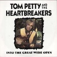 Tom Petty and the Heartbreakers - Into the Great Wide Open