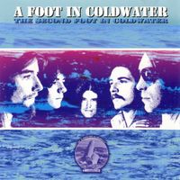 A Foot In Coldwater - The Second Foot in Coldwater