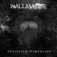 Wallmaster - Shattered Dimension