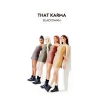 BLACKSWAN - That Karma
