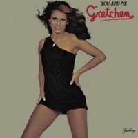 Gretchen - You and Me