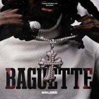 BSlime & Young Stoner Life - Baguette