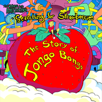 Rare Americans - Searching For Strawberries: The Story Of Jongo Bongo