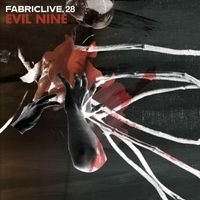 Evil Nine - Fabriclive.28