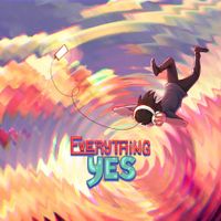 Everything Yes - Too Late