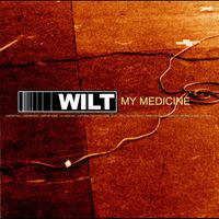 Wilt - My Medicine