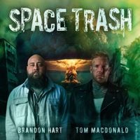 Brandon Hart - Space Trash