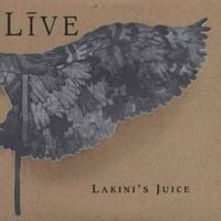 Live - Lakini's Juice