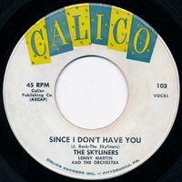 The Skyliners - Since I Don't Have You